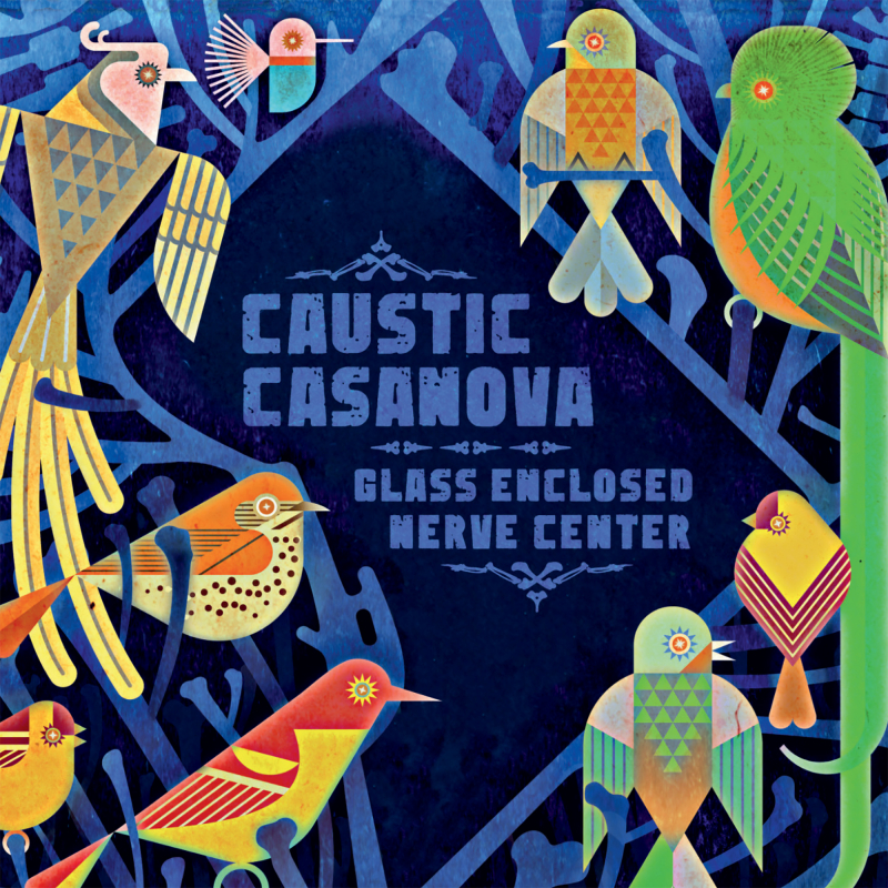 Caustic Casanova - Glass Enclosed Nerve Center CD Digisleeve 